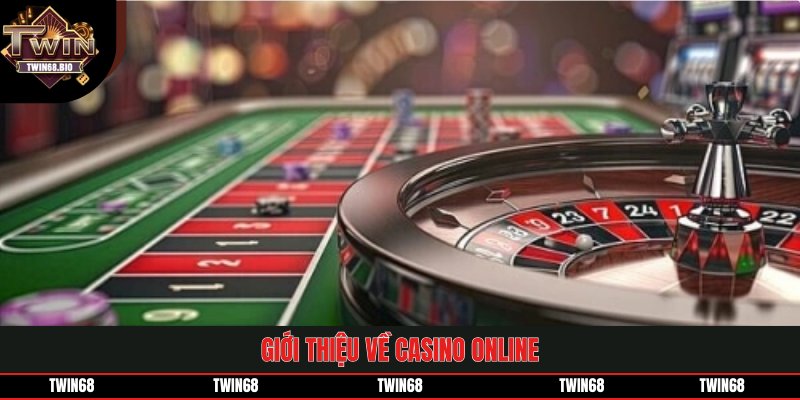 Giới thiệu về casino online