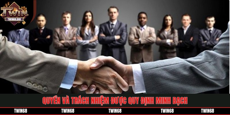 Quyền và trách nhiệm được quy định minh bạch