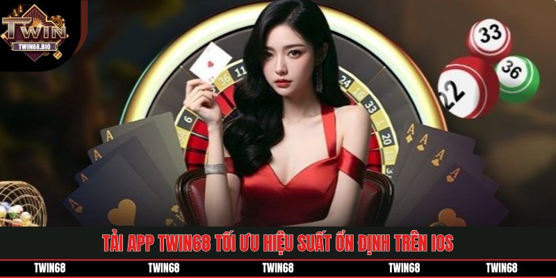Tải app TWIN68 tối ưu hiệu suất ổn định trên iOS